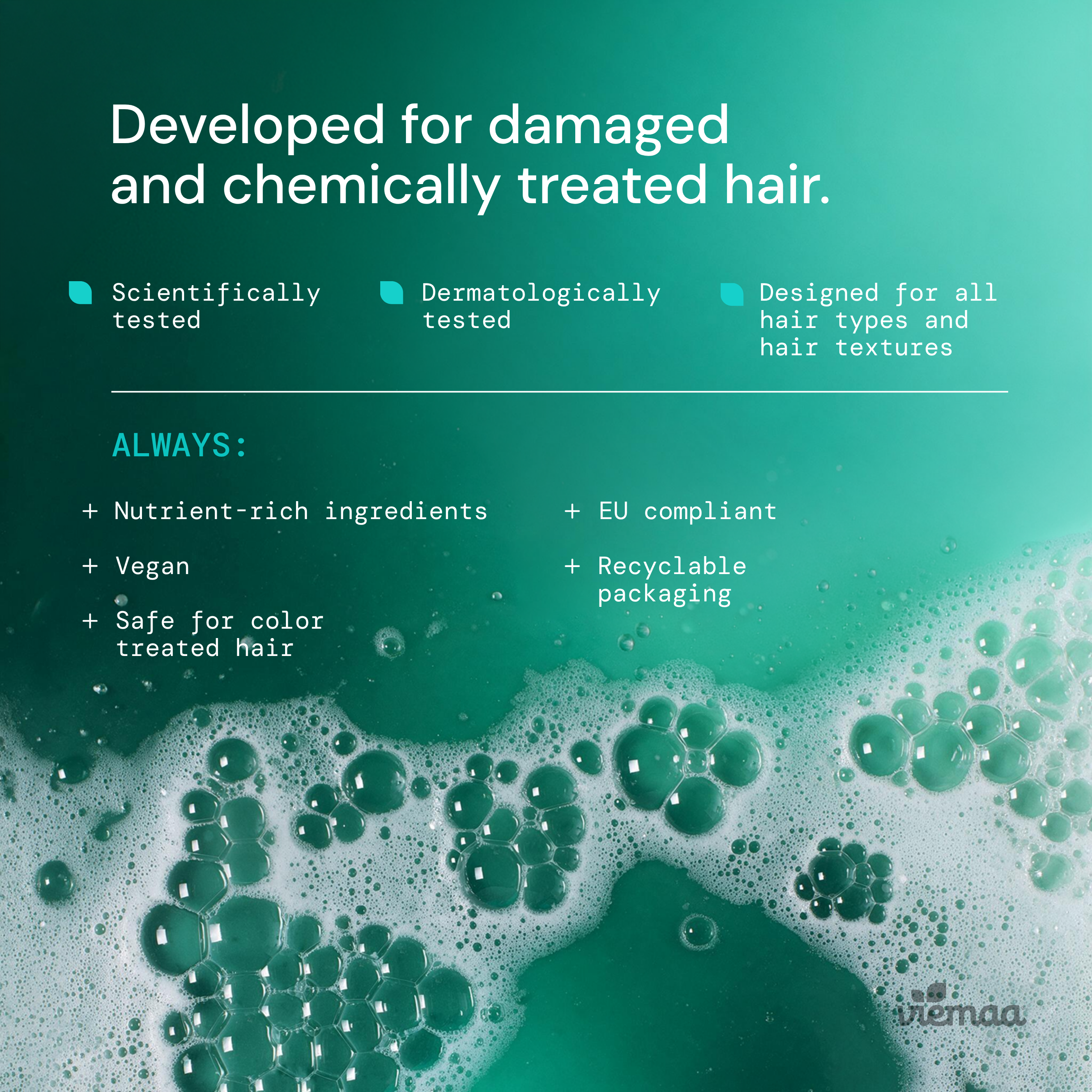 Infographic explaining the benefits of viemaa products, such as the fact that they are scientifically tested, designed for all hair types and textures, and safe for color treated hair. 