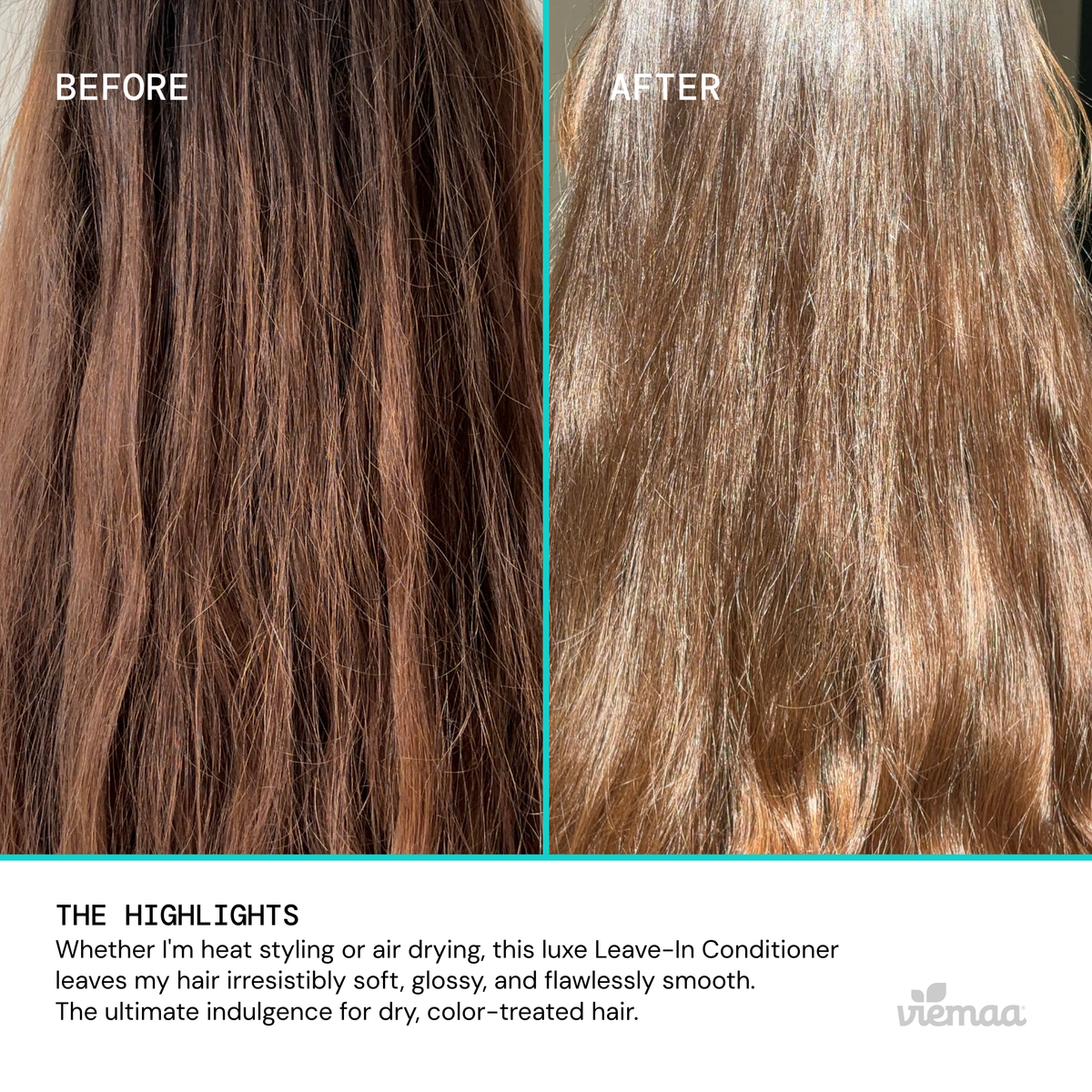 Infographic showing before and after hair comparison illustrating how viemaa's leave in conditioner leaves hair soft, glossy, and smooth. 